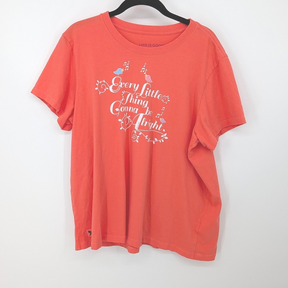 Life is Good T-Shirt Women XL Orange Every Little Thing Gonna Be Alright Graphic
